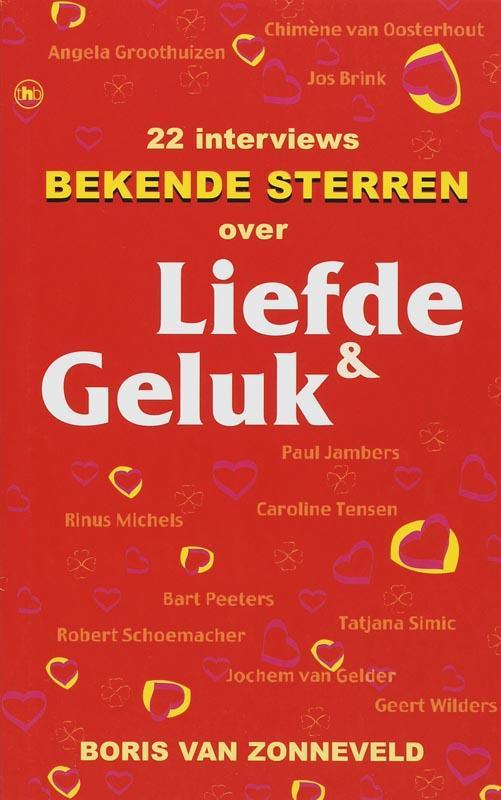 Liefde en geluk 9789044316902 B. van Zonneveld, Boeken, Hobby en Vrije tijd, Gelezen, Verzenden