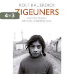 Zigeuners 9789045025803 Rolf Bauerdick, Boeken, Verzenden, Gelezen, Rolf Bauerdick