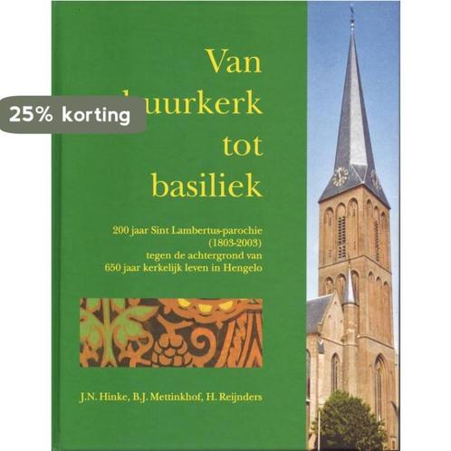 Van kerkschuur tot basiliek 9789070162689 J.N. Hinke, Boeken, Overige Boeken, Gelezen, Verzenden