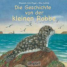 Die Geschichte von der kleinen Robbe von Elisabeth Zink-..., Livres, Livres Autre, Envoi