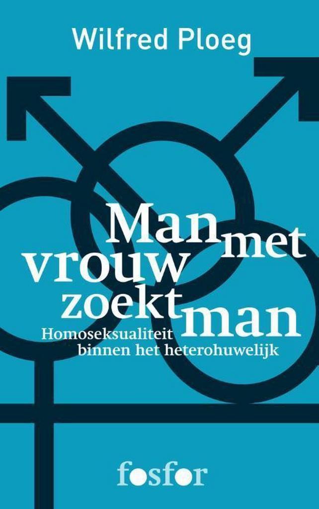 Man met vrouw zoekt man 9789462251861 Wilfred Ploeg, Livres, Grossesse & Éducation, Envoi