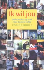 Ik wil jou 9789050187640 Corine Koole, Boeken, Verzenden, Gelezen, Corine Koole