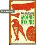 Moenie kyk nie 9789038884035 Henk van Woerden, Boeken, Verzenden, Gelezen, Henk van Woerden