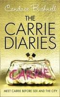 The Carrie Diaries 9780007358427 Candace Bushnell, Verzenden, Gelezen, Candace Bushnell