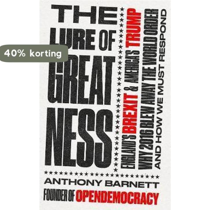 The Lure of Greatness 9781783524532 Anthony Barnett, Boeken, Taal | Engels, Gelezen, Verzenden