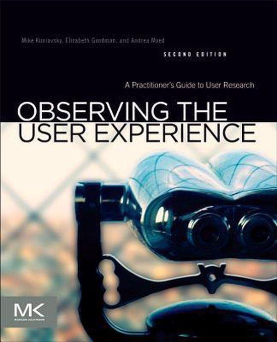 Observing The User Experience 9780123848697 Mike Kuniavsky, Boeken, Taal | Engels, Zo goed als nieuw, Verzenden