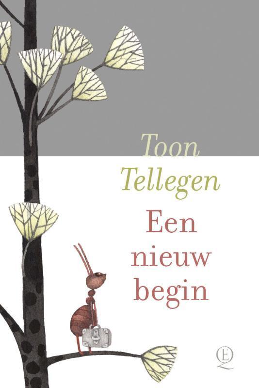 Een nieuw begin 9789021498492 Toon Tellegen, Boeken, Literatuur, Zo goed als nieuw, Verzenden