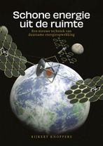 Schone energie uit de ruimte 9789463015264 Rijkert Knoppers, Boeken, Techniek, Verzenden, Zo goed als nieuw, Rijkert Knoppers