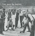 Les jeux de boules : A travers la carte postale anc...  Book, Zo goed als nieuw, Yves Moreau, Verzenden