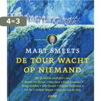 Tour Wacht Op Niemand 9789020407235 Mart Smeets, Verzenden, Zo goed als nieuw, Mart Smeets