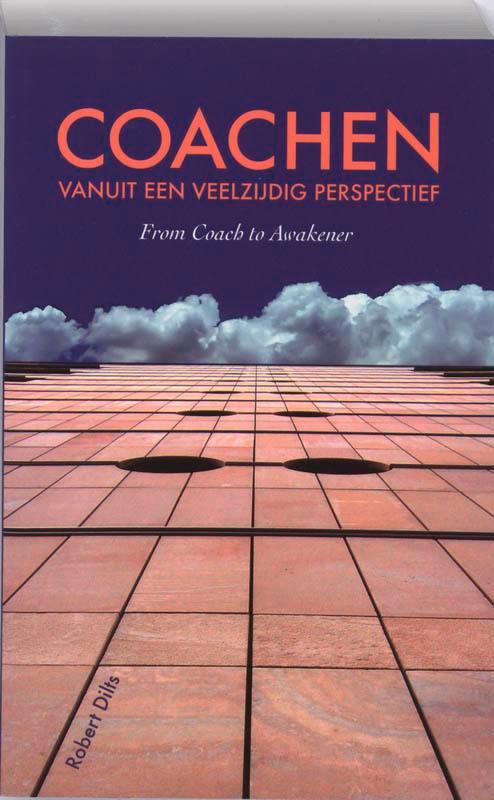 Coachen vanuit een veelzijdig perspectief 9789055992423, Boeken, Psychologie, Zo goed als nieuw, Verzenden