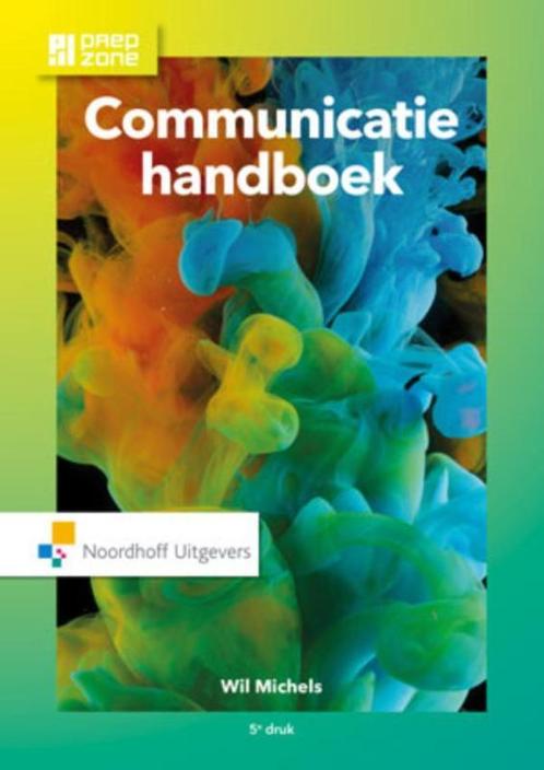 Communicatie handboek 9789001863029 Wil Michels, Boeken, Studieboeken en Cursussen, Gelezen, Verzenden