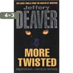 More Twisted 9780340933879 Jeffery Deaver, Boeken, Verzenden, Gelezen, Jeffery Deaver