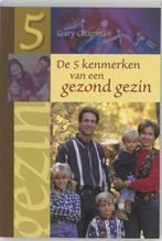 De 5 kenmerken van een gezond gezin - Gary Chapman - 9789063, Nieuw, Verzenden