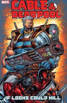 Cable & Deadpool Volume 1: If Looks Could Kill, Boeken, Strips | Comics, Verzenden