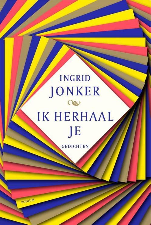 Ik herhaal je / Ingrid Jonker. Biografie Ingrid Jonker /, Boeken, Gedichten en Poëzie, Zo goed als nieuw, Verzenden