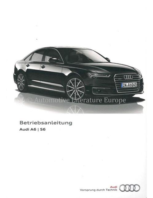 2018 AUDI A6 &  S6 INSTRUCTIEBOEKJE DUITS, Auto diversen, Handleidingen en Instructieboekjes, Ophalen of Verzenden