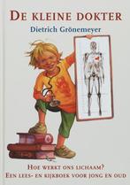 De Kleine Dokter 9789085530183, Boeken, Gelezen, Dietrich Grönemeyer, Verzenden