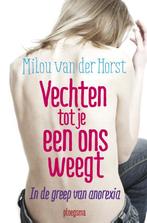 Vechten tot je een ons weegt / Femke-trilogie / 1-2, Verzenden, Milou van der Horst