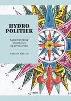 Hydropolitiek 9789024427970, Boeken, Haroon Sheikh, Zo goed als nieuw, Verzenden