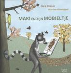 Maki en zijn mobieltje 9789491687587 Nick Blaser, Verzenden, Nick Blaser