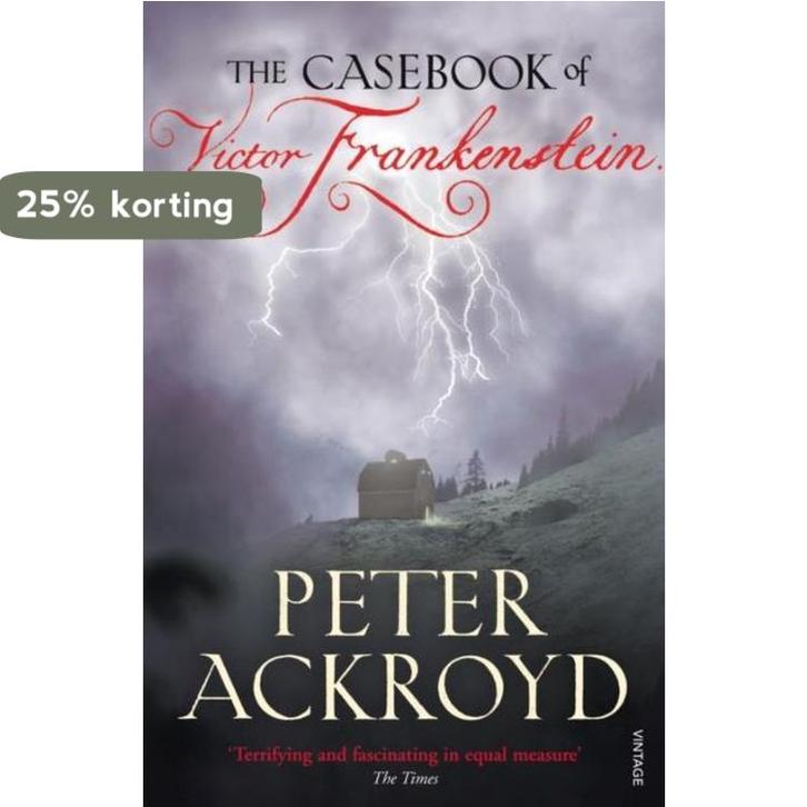 Casebook Of Victor Frankenstein 9780099524137 Peter Ackroyd, Boeken, Taal | Engels, Zo goed als nieuw, Verzenden