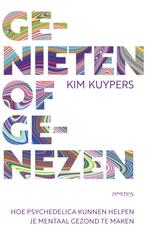 Genieten of genezen (9789044647808, Kim P.C. Kuypers), Boeken, Verzenden, Nieuw