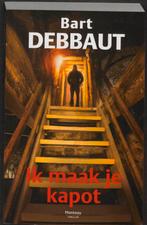 Ik maak je kapot / Leyssens en Van Cattendyck / 4, Verzenden, Gelezen, Bart Debbaut