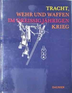 Tracht, Wehr, und Waffen im Dreissigjährigen Krieg, Livres, Langue | Langues Autre, Envoi