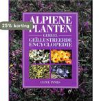 Alpiene planten - Geheel geïllustreerde encyclopedie Innes, Verzenden, Zo goed als nieuw, Innes