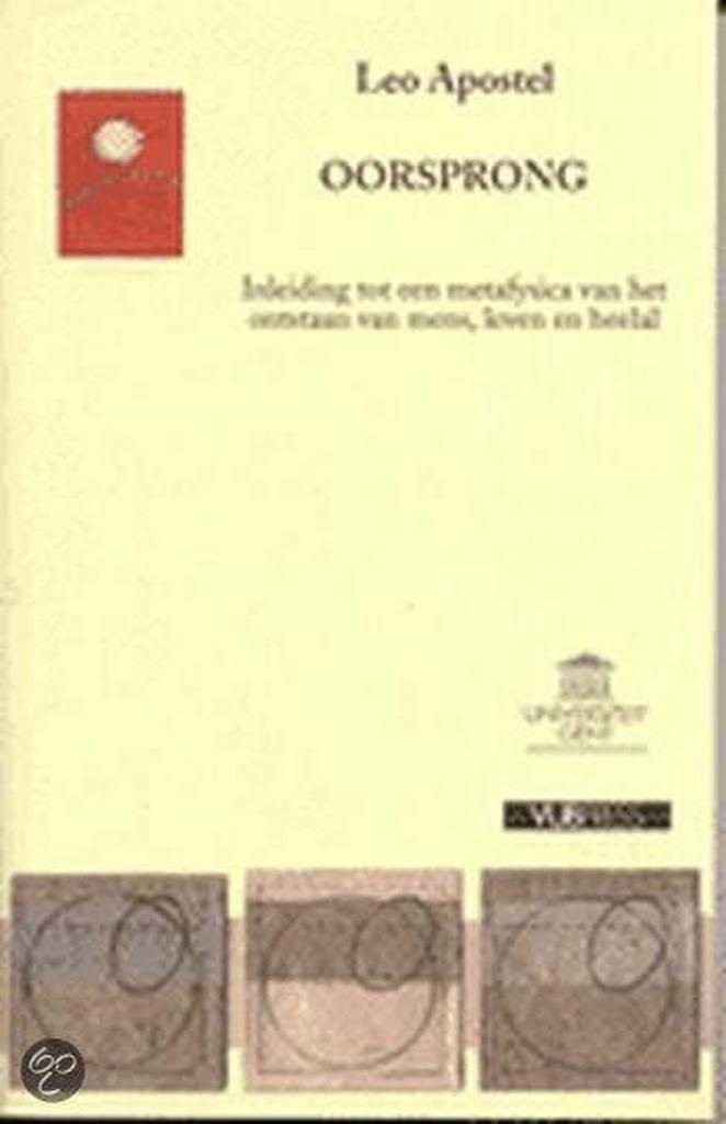 Oorsprong 9789054872689 Leo Apostel, Boeken, Filosofie, Gelezen, Verzenden