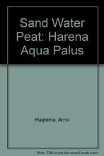ZAND WATER VEEN 9789074159371 A. Haijtema, Verzenden, Gelezen, A. Haijtema