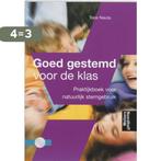 Goed gestemd voor de klas 9789001757557, Boeken, Verzenden, Gelezen