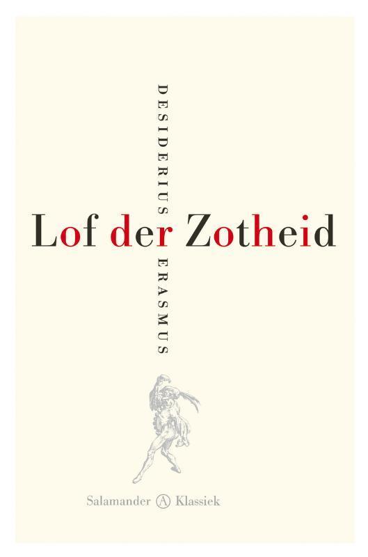 Lof der Zotheid / Salamander Klassiek 9789025311636, Boeken, Romans, Zo goed als nieuw, Verzenden