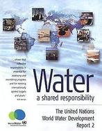 Water : A shared responsability, The United Nations Worl..., Gelezen, World Water Assessment Programme, Verzenden