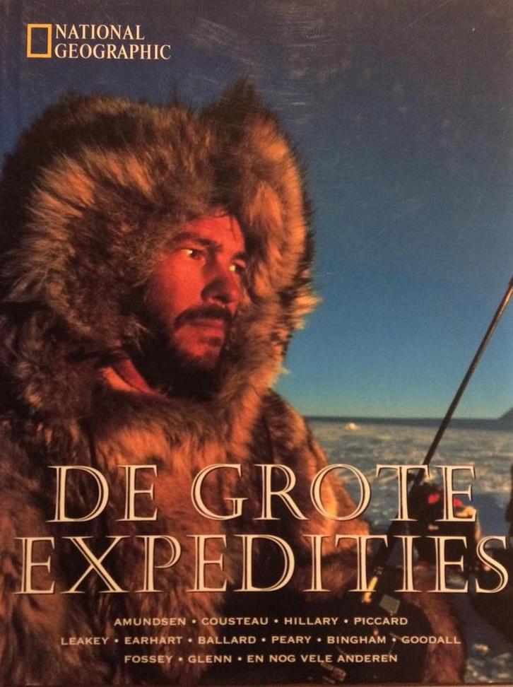 Grote expedities, De - National Geographic 9789076963082, Boeken, Wetenschap, Gelezen, Verzenden