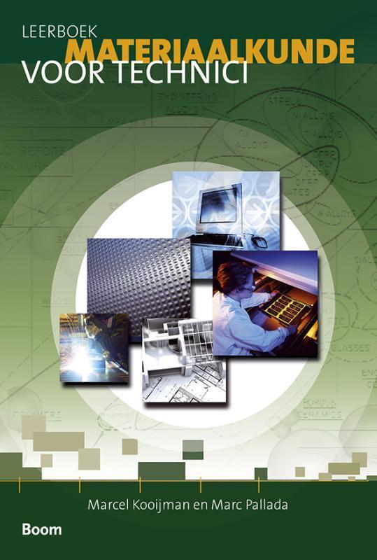 Leerboek materiaalkunde voor technici 9789024400515, Boeken, Techniek, Zo goed als nieuw, Verzenden