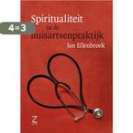 Spiritualiteit in de huisartsenpraktijk 9789077478448, Boeken, Esoterie en Spiritualiteit, Verzenden, Gelezen, Jan Ellenbroek