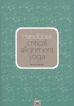 Boek: Handboek critical alignment yoga (z.g.a.n.), Boeken, Zo goed als nieuw, Verzenden