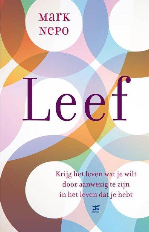Leef - Mark Nepo - 9789021550886 - Hardcover, Boeken, Esoterie en Spiritualiteit, Verzenden