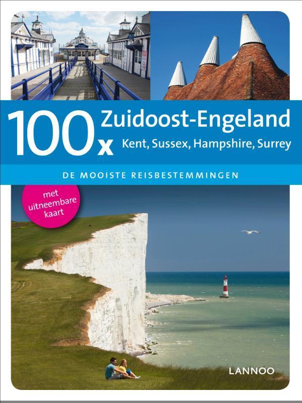 100x Zuidoost-Engeland / 100 x gidsen 9789401406413, Boeken, Reisgidsen, Zo goed als nieuw, Verzenden