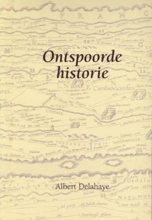 Ontspoorde historie 9789066630208 Delahaye, Boeken, Overige Boeken, Gelezen, Verzenden