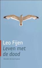 Leven met de dood 9789025900229, Leo Fijen, Verzenden