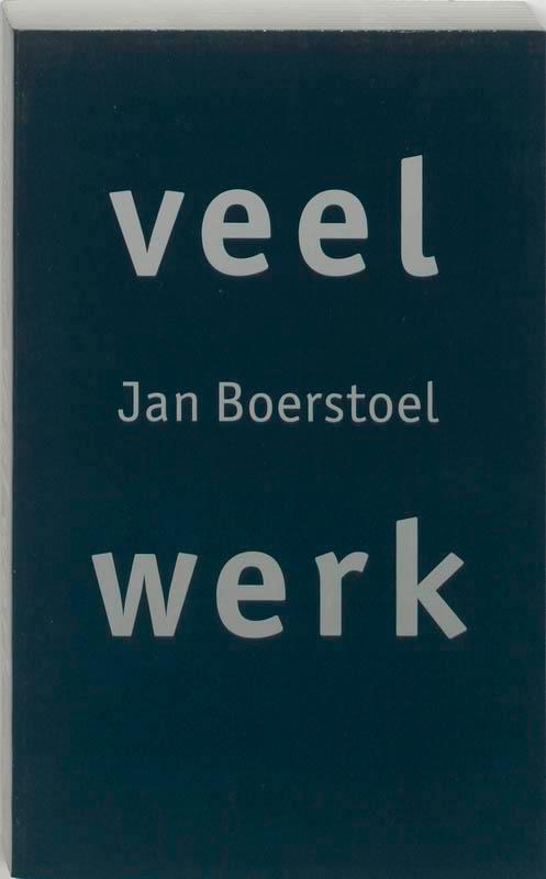 Veel werk 9789035122239 J. Boerstoel, Boeken, Gedichten en Poëzie, Gelezen, Verzenden