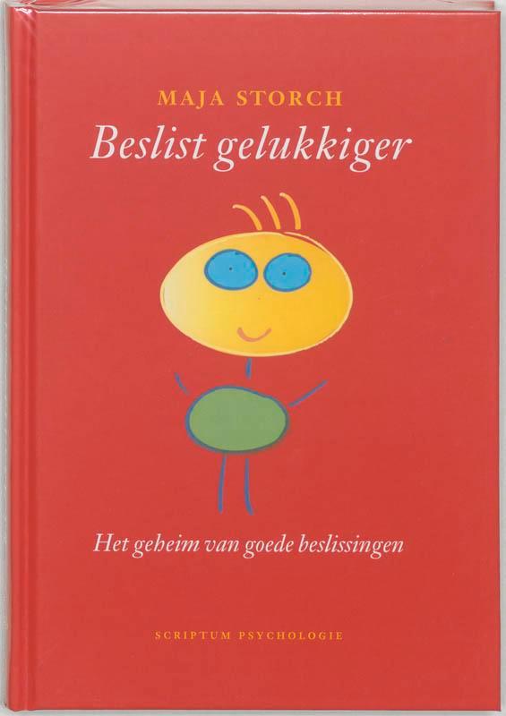 Beslist gelukkiger 9789055943456 M. Storch, Boeken, Psychologie, Gelezen, Verzenden