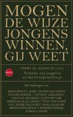Mogen de wijze jongens winnen, gij weet 9789462671478, Boeken, Verzenden, Zo goed als nieuw, Fikry El Azouzzi