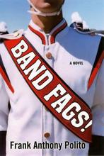 Band Fags! 9780758222657, Gelezen, Frank Anthony Polito, Verzenden