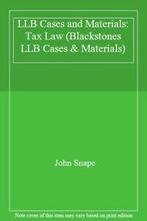 LLB Cases and Materials: Tax Law (Blackstones LLB Cases &, John Snape, Verzenden