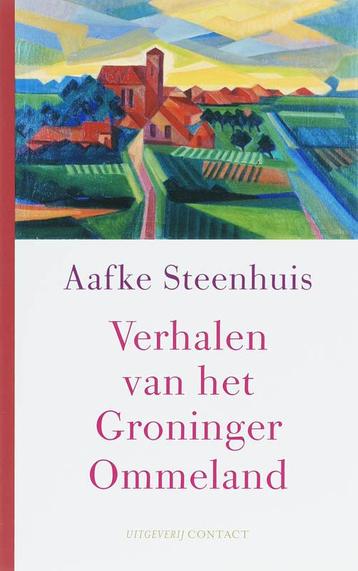 Verhalen van het Groninger Ommeland 9789025412852, Verzenden, A. Steenhuis