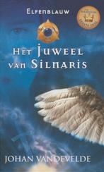 Het juweel van Silnaris / Elfenblauw / 1 9789059328075, Verzenden, Johan Vandevelde